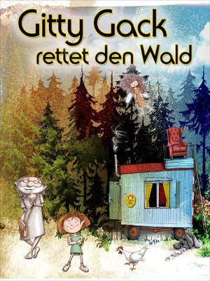 cover image of Gitty Gack rettet den Wald